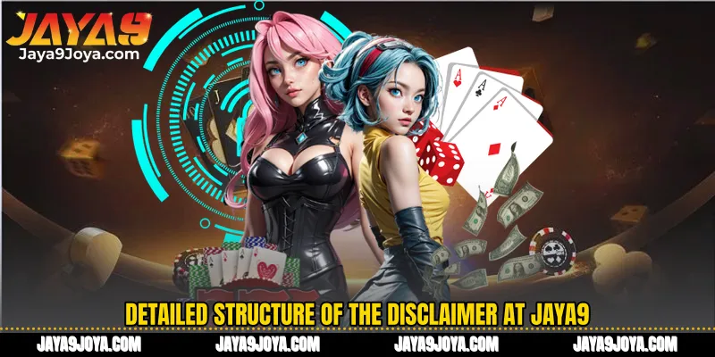 Detailed structure of the Disclaimer at Jaya9