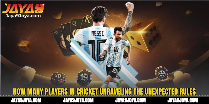 How Many Players In Cricket Unraveling the Unexpected Rules of the Game