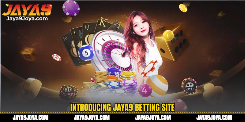 Introducing Jaya9 betting site