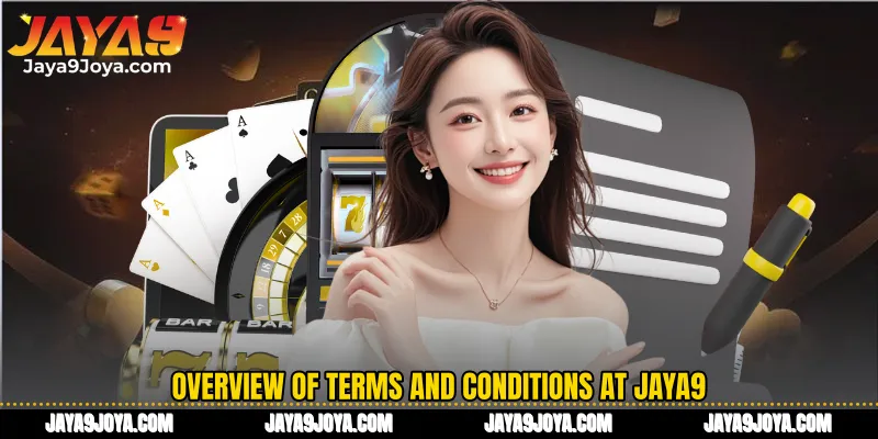 Overview of Terms and Conditions at Jaya9