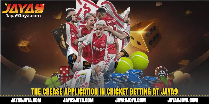 The crease application in cricket betting at Jaya9